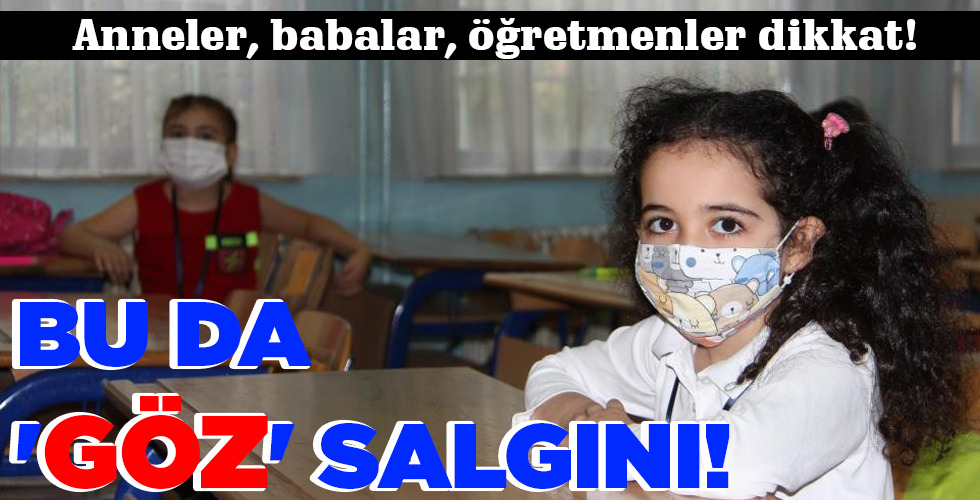 BU DA ‘GÖZ’ SALGINI!