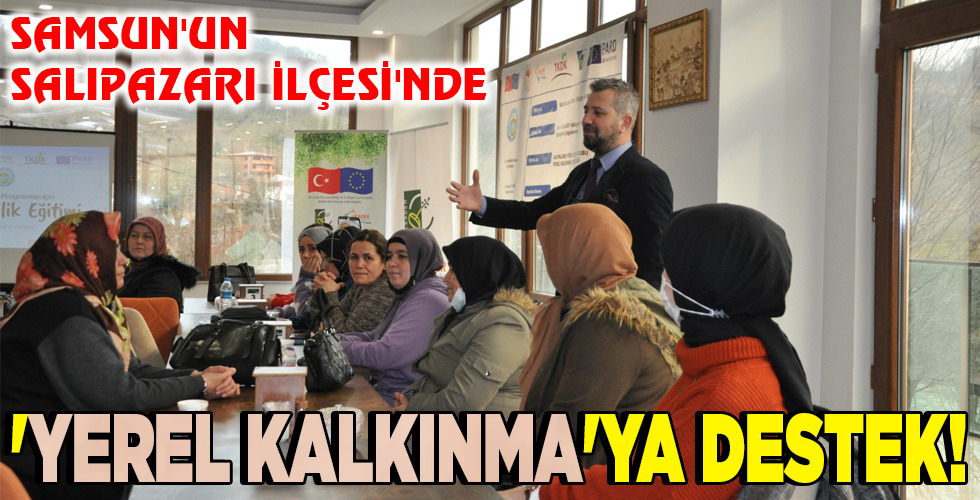 ‘YEREL KALKINMA’YA DESTEK!