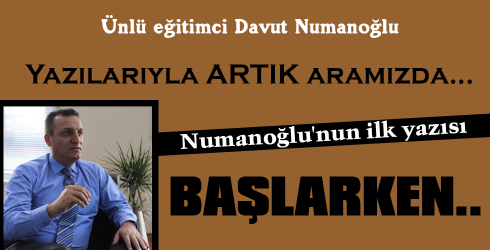 BAŞLARKEN…