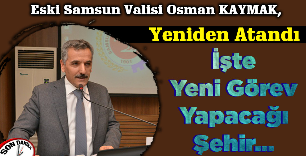 İşte Yeni Görev Yapacağı Şehir…