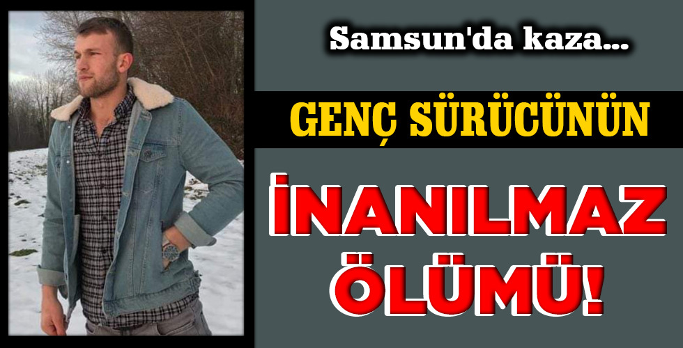 İNANILMAZ ÖLÜMÜ!