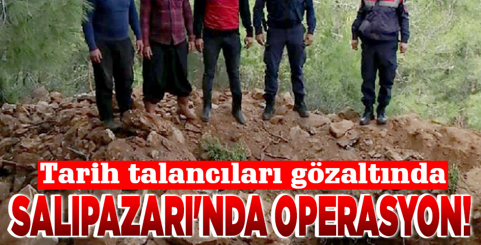 SALIPAZARI’NDA OPERASYON!