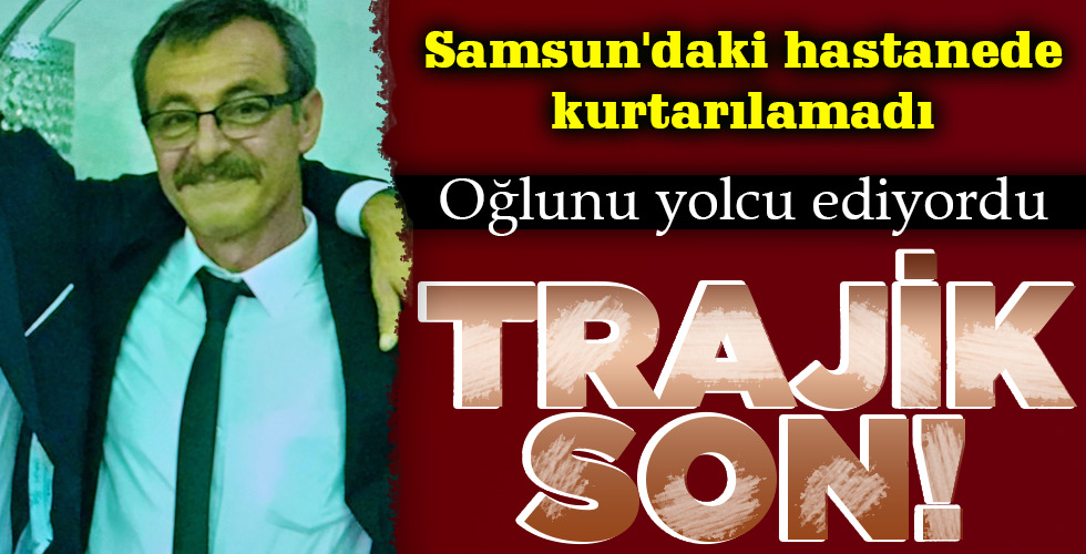 TRAJİK SON!