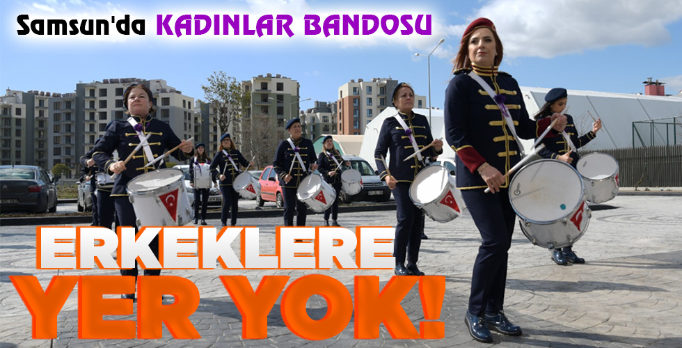 ERKEKLERE YER YOK!
