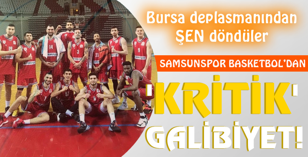 ‘KRİTİK’ GALİBİYET!