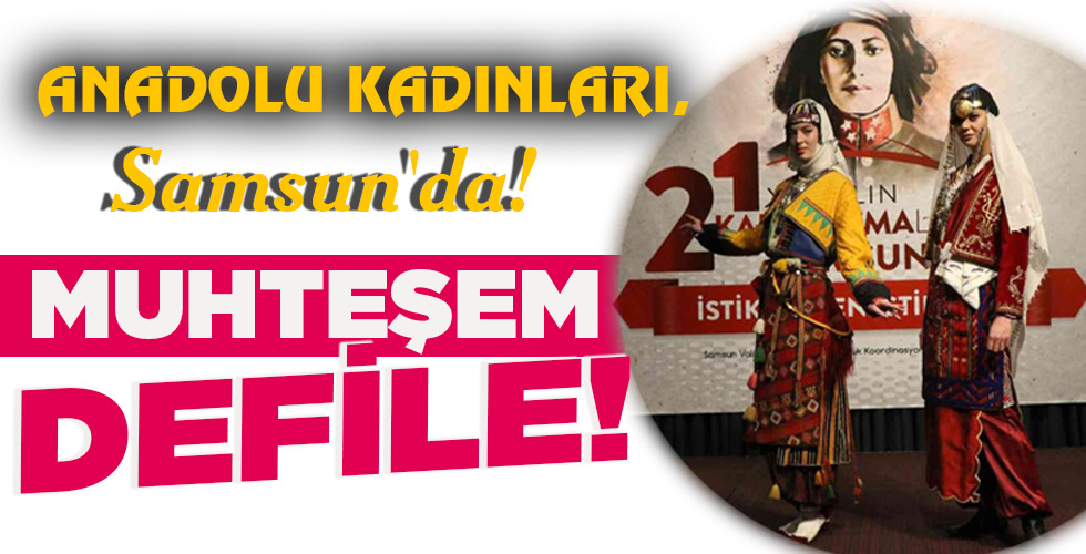 MUHTEŞEM DEFİLE!