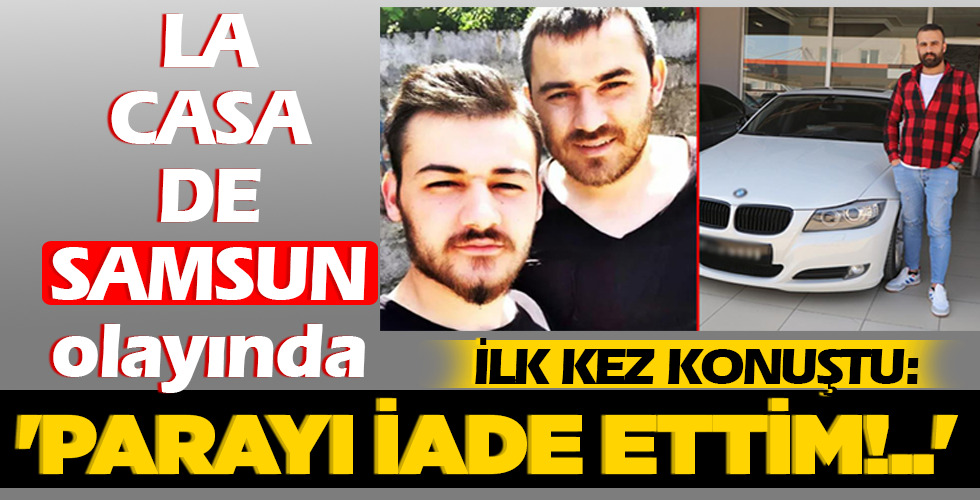 ‘PARAYI İADE ETTİM!..’