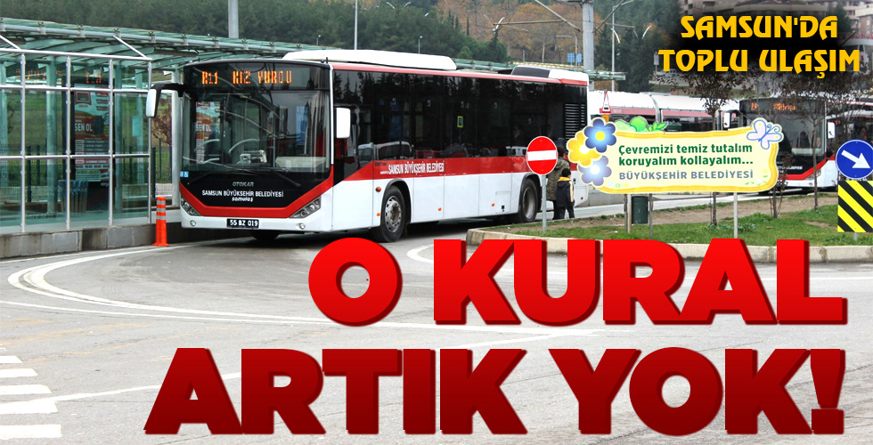 O KURAL ARTIK YOK!