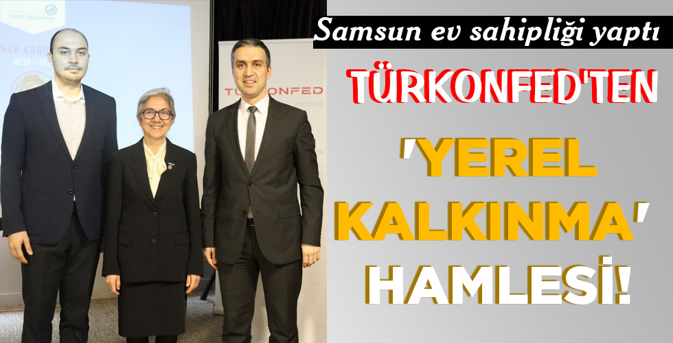 ‘YEREL KALKINMA’ HAMLESİ!