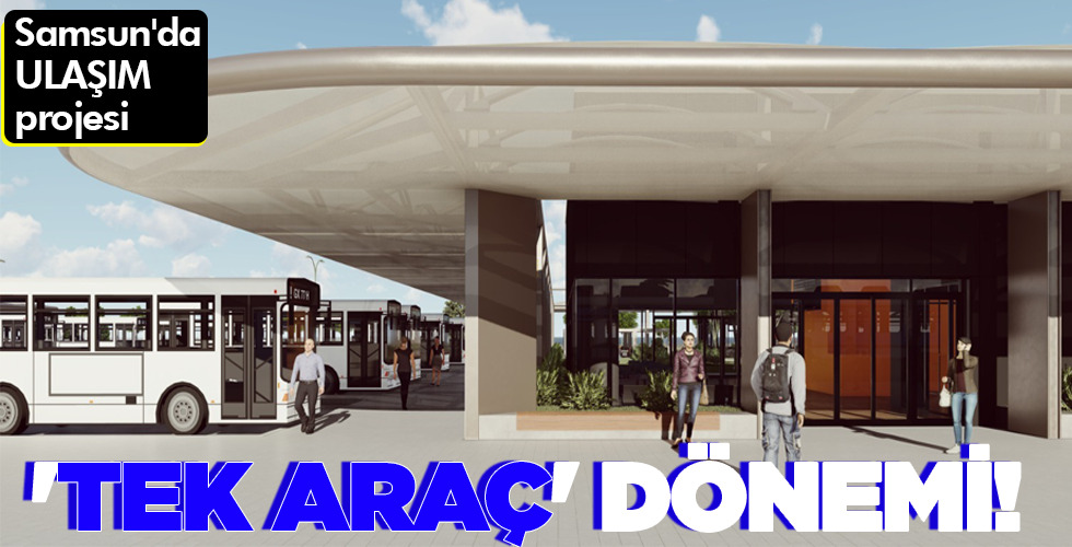 ‘TEK ARAÇ’ DÖNEMİ!