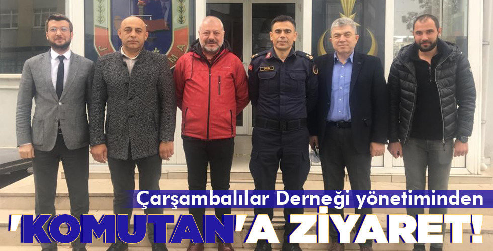 ‘KOMUTAN’A ZİYARET!
