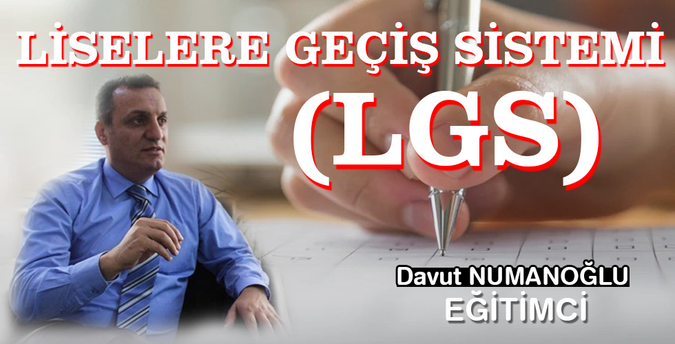 LİSELERE GEÇİS SİSTEMİ (LGS)