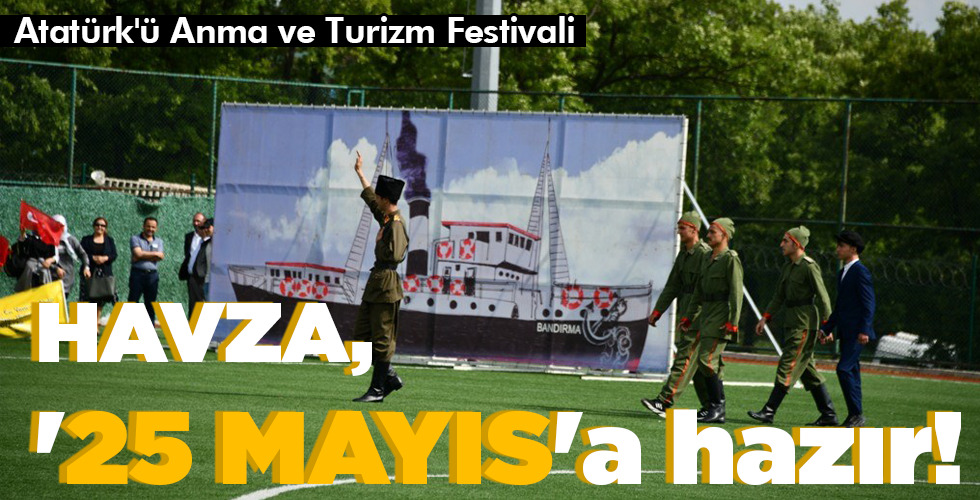 HAVZA, ’25 MAYIS’a hazır!