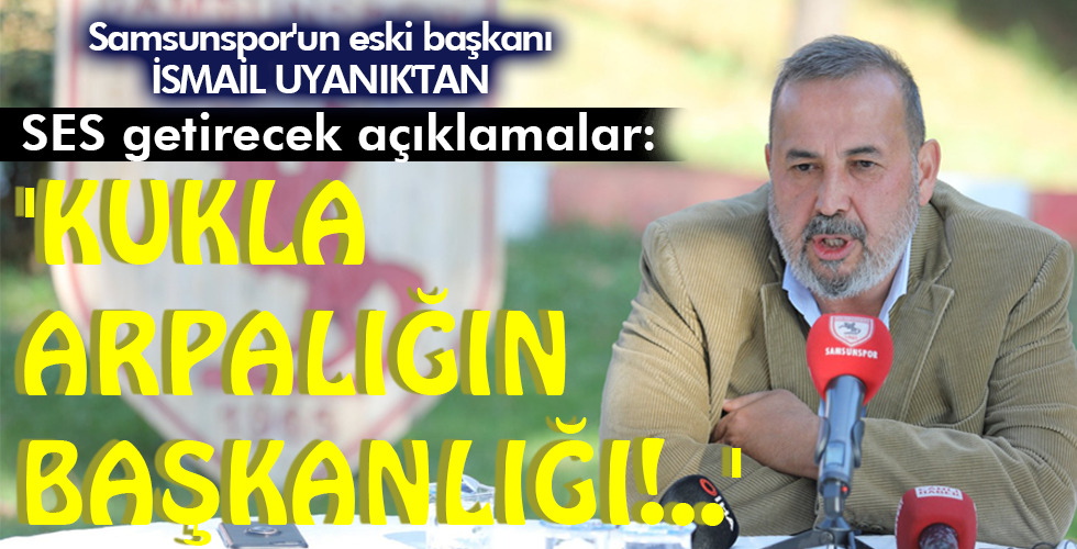 ‘KUKLA ARPALIĞIN BAŞKANLIĞI!..’