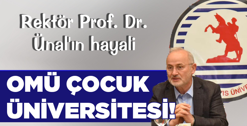 OMÜ ÇOCUK ÜNİVERSİTESİ!