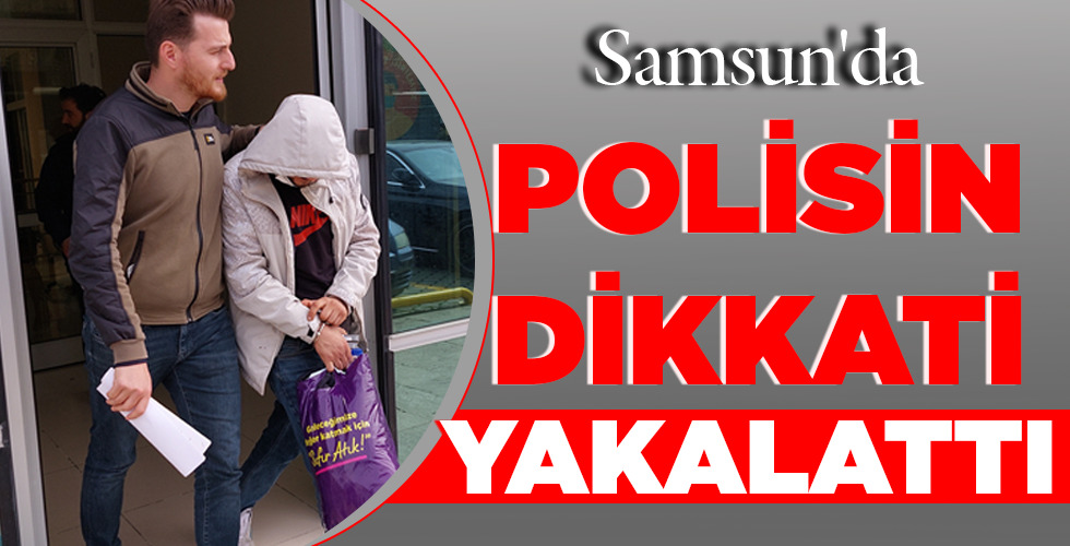 POLİSİN DİKKATİ YAKALATTI