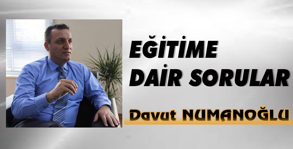 EĞİTİME DAİR SORULAR