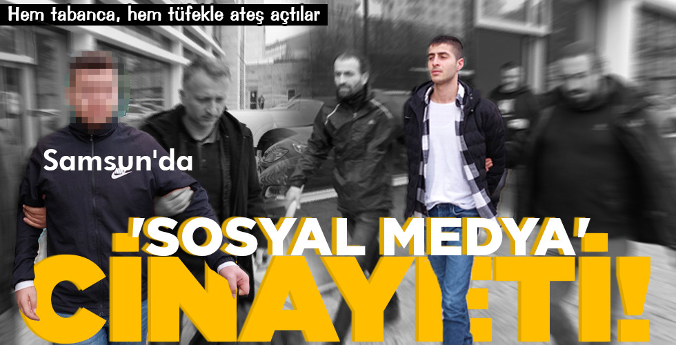 ‘SOSYAL MEDYA’ CİNAYETİ!