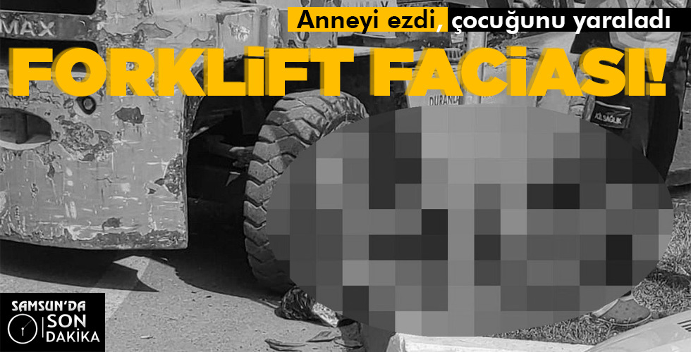 FORKLİFT FACİASI!