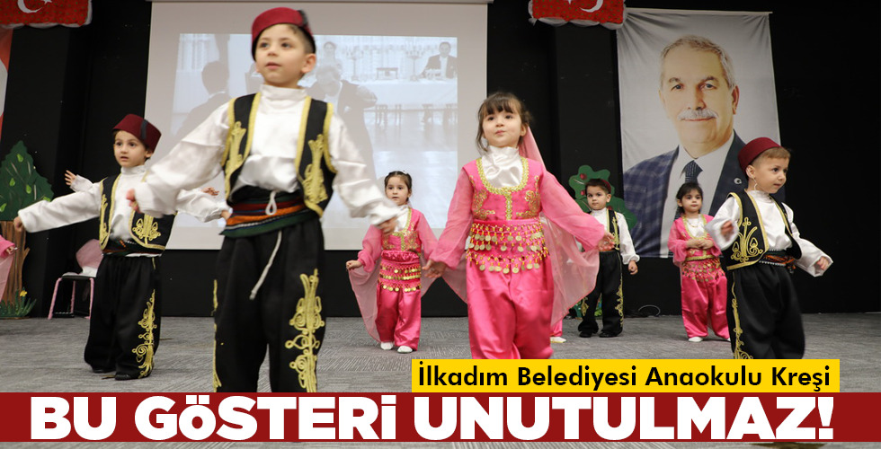 BU GÖSTERİ UNUTULMAZ!