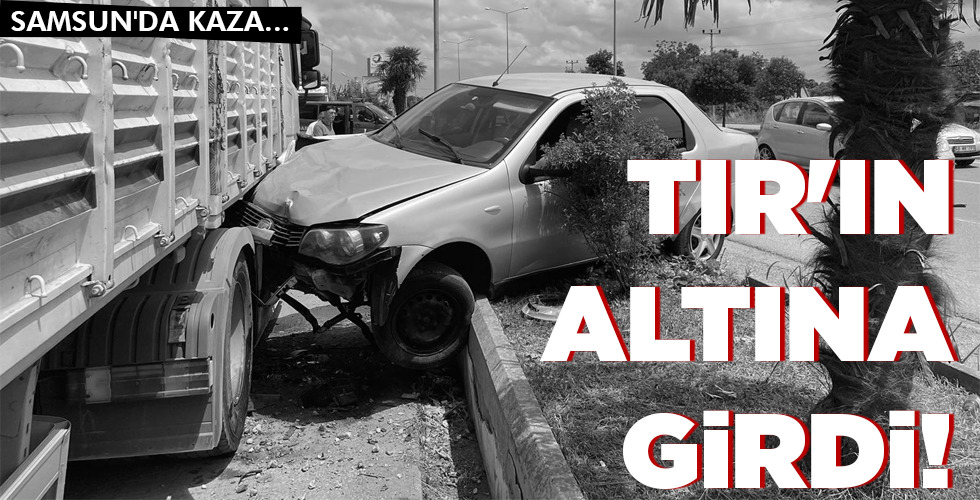 TIR’IN ALTINA GİRDİ!