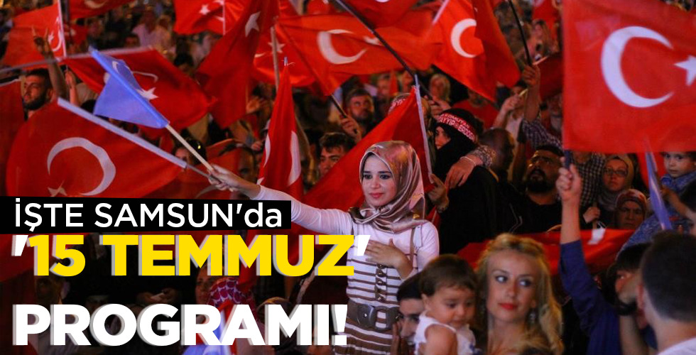 ’15 TEMMUZ’ PROGRAMI!