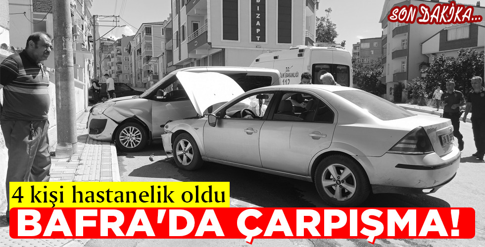 BAFRA’DA ÇARPIŞMA!