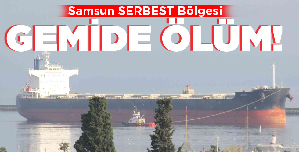GEMİDE ÖLÜM!