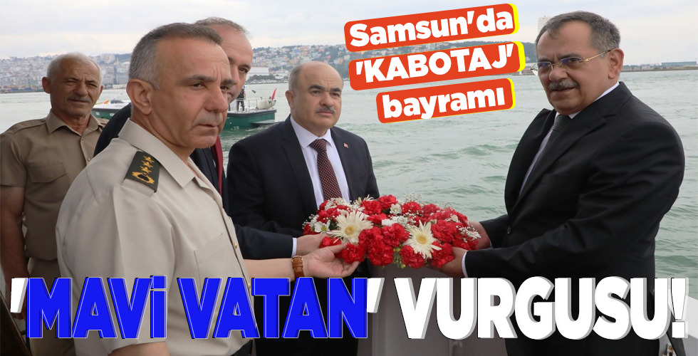 Samsun’da ‘KABOTAJ’ bayramı