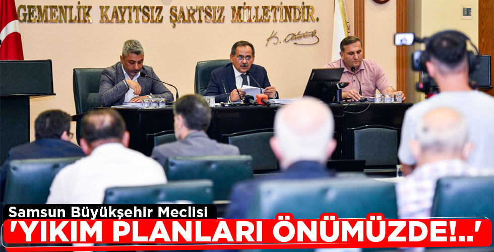 ‘YIKIM PLANLARI ÖNÜMÜZDE!..’