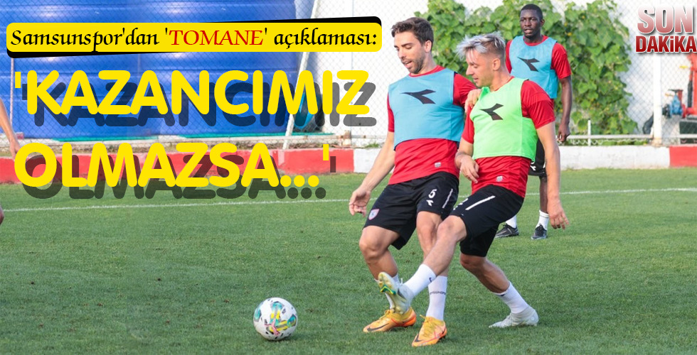 ‘KAZANCIMIZ OLMAZSA…’