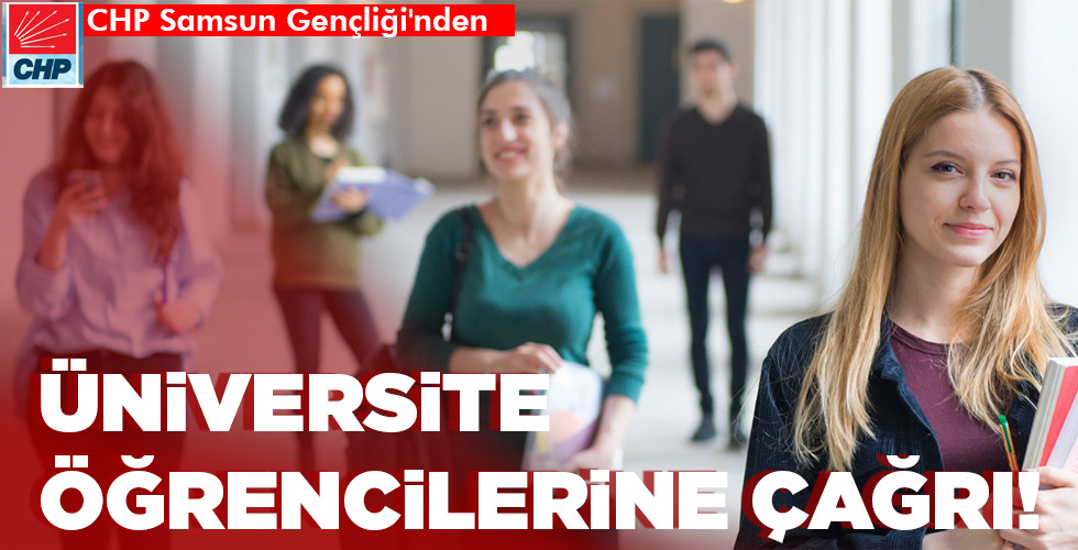 ÜNİVERSİTE ÖĞRENCİLERİNE ÇAĞRI!