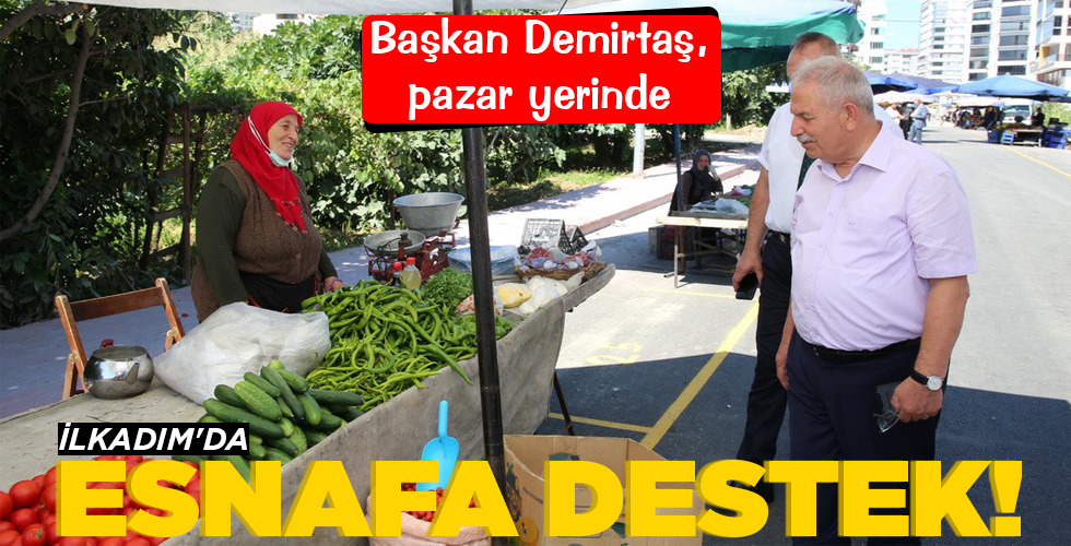 İLKADIM’DA ESNAFA DESTEK!