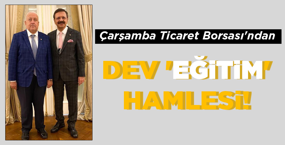 DEV ‘EĞİTİM’ HAMLESİ!