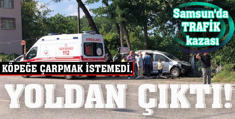 Samsun’da TRAFİK kazası