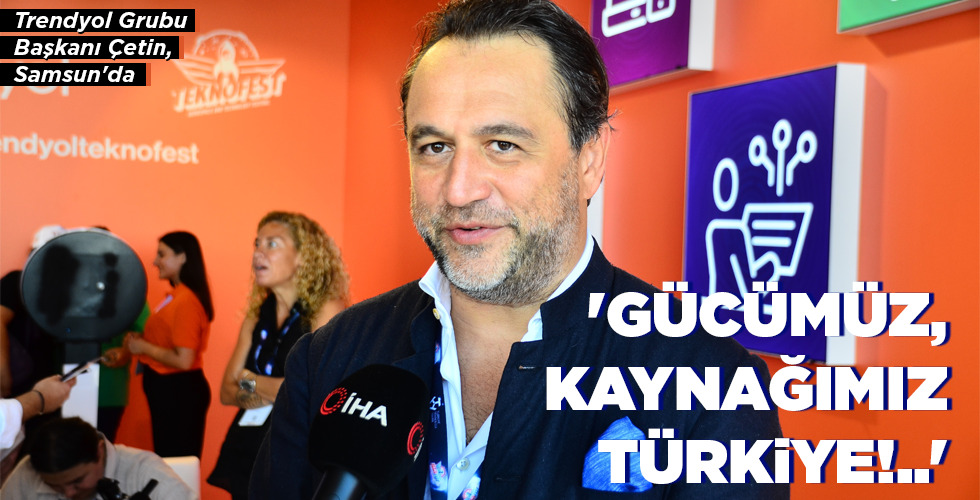 ‘GÜCÜMÜZ, KAYNAĞIMIZ TÜRKİYE!..’