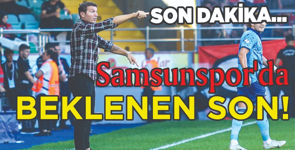Samsunspor’da BEKLENEN SON!