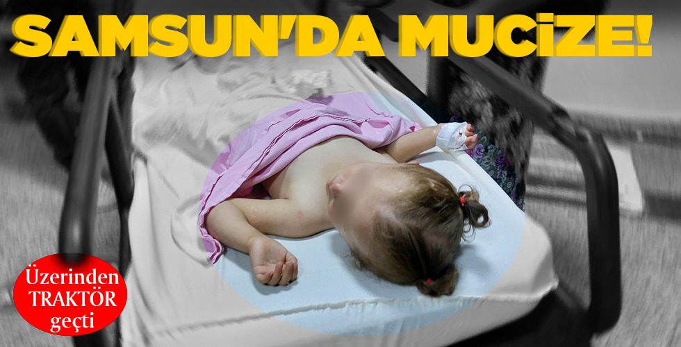 SAMSUN’DA MUCİZE!