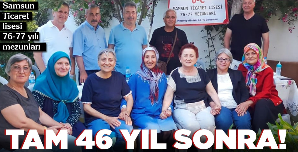 TAM 46 YIL SONRA!