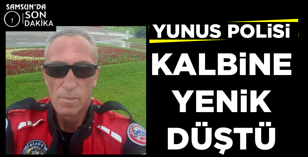 YUNUS POLİSİ  KALBİNE YENİK DÜŞTÜ