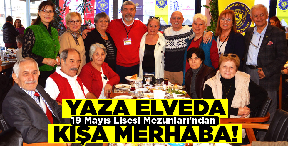 YAZA ELVEDA KIŞA MERHABA!