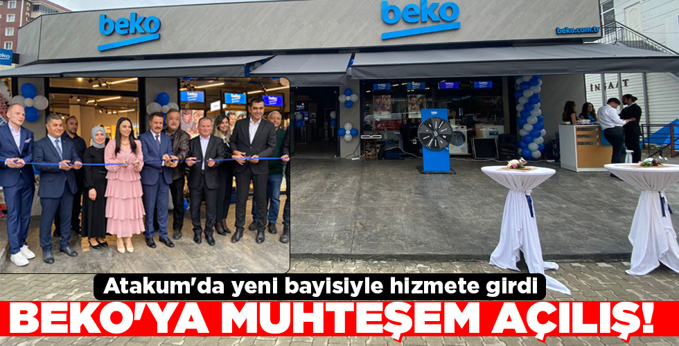 BEKO’YA MUHTEŞEM AÇILIŞ!