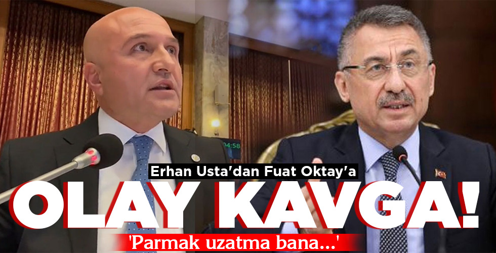 Erhan Usta’dan Fuat Oktay’a OLAY KAVGA!