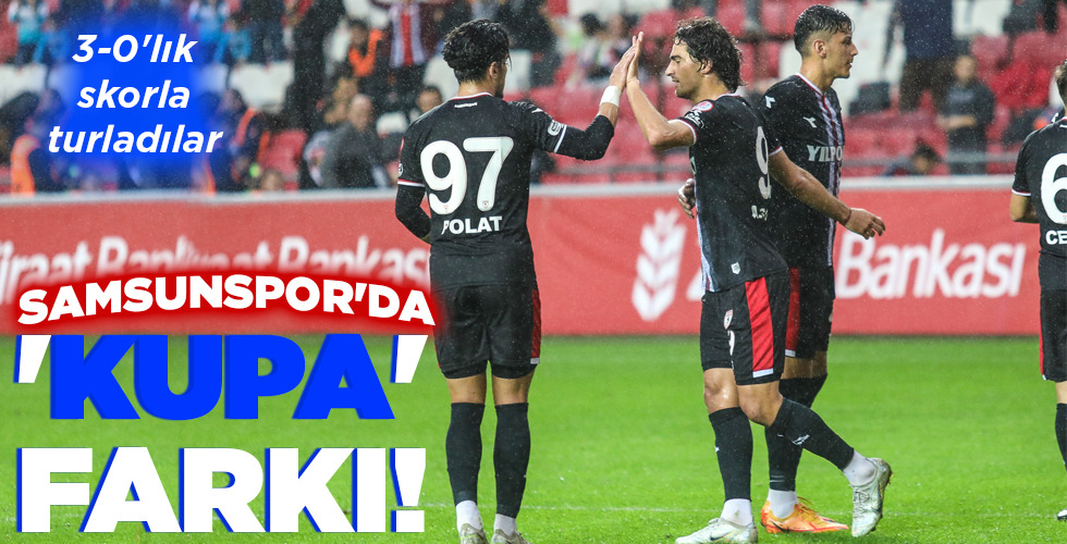 SAMSUNSPOR’DA ‘KUPA’ FARKI!