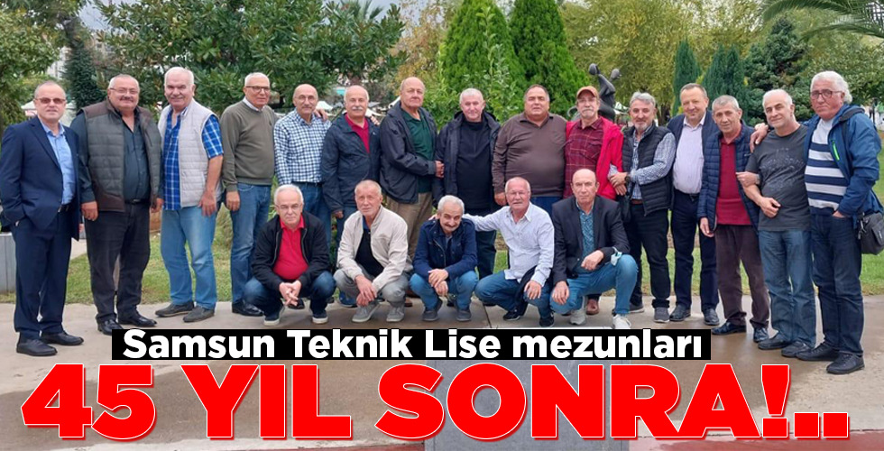 45 YIL SONRA!..