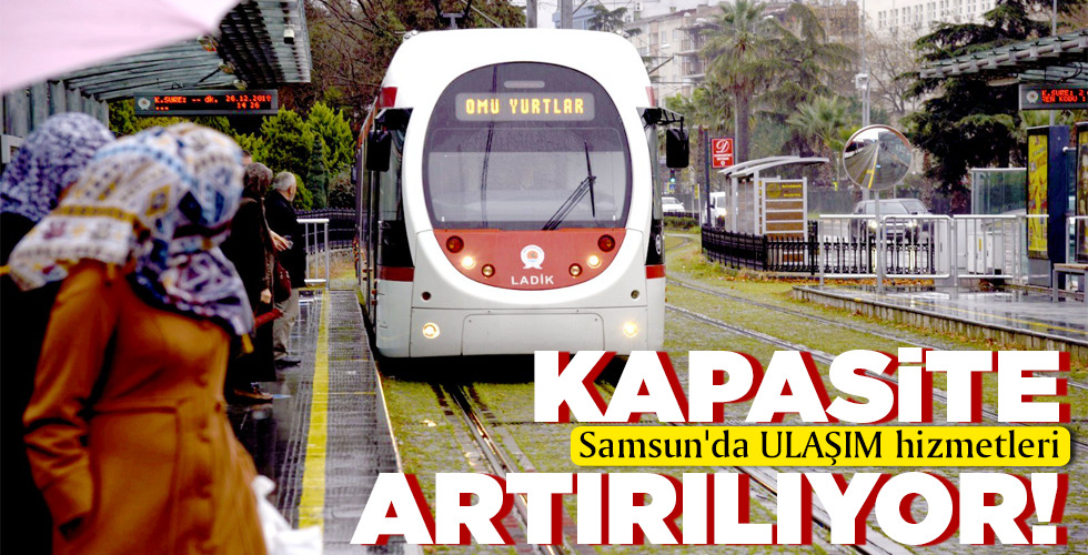 KAPASİTE ARTIRILIYOR!