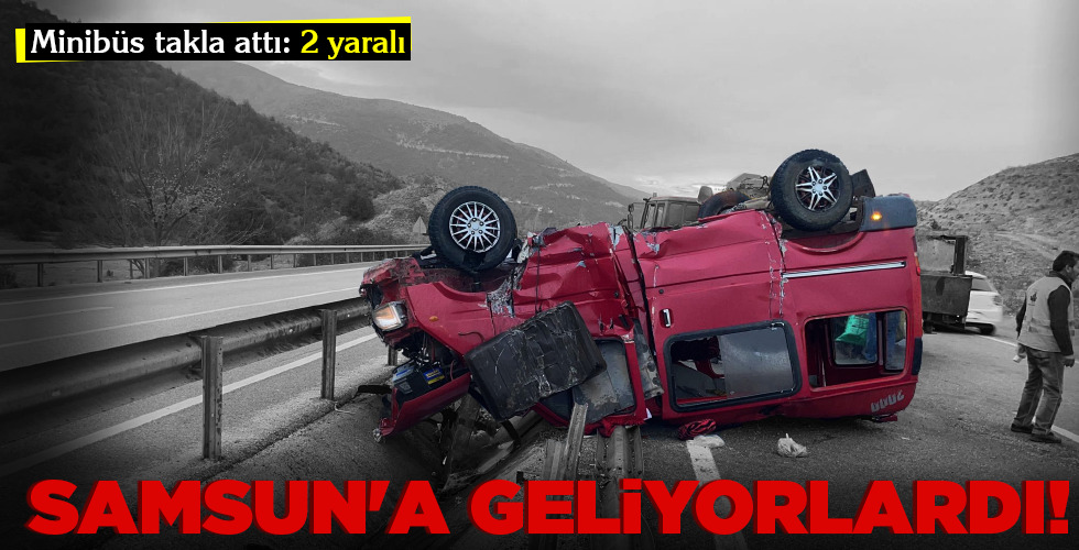 SAMSUN'A GELİYORLARDI!
