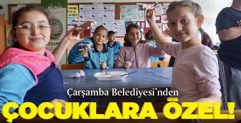 Çarşamba Belediyesi’nden ÇOCUKLARA ÖZEL!