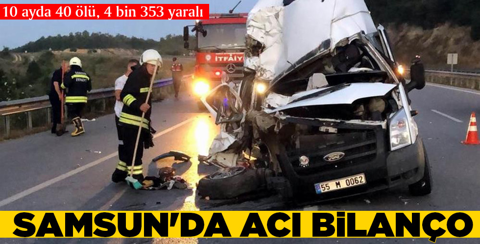SAMSUN’DA ACI BİLANÇO
