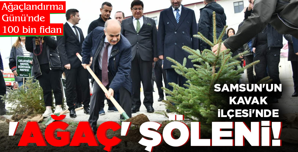 ‘AĞAÇ’ ŞÖLENİ!